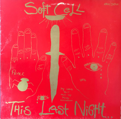 Soft Cell - This Last Night In Sodom (1984, Netherlands, Vinyl)