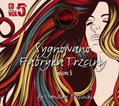 Various - Sygnowano Fabryka Trzciny Volume 5 (2010, Poland, CD)