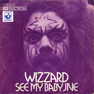 Wizzard (2) - See My Baby Jive (1973, Germany, Vinyl)