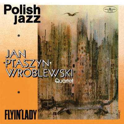 Jan Ptaszyn Wróblewski Quartet - Flyin' Lady (2017, Poland, Vinyl)