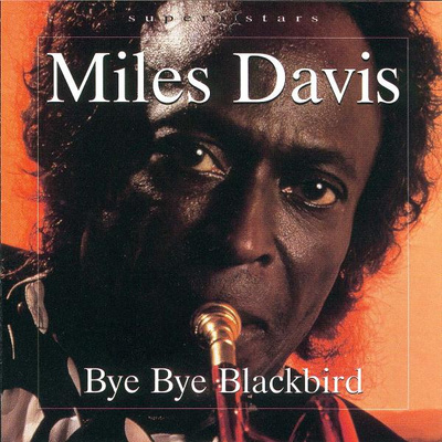 Miles Davis - Bye Bye Blackbird (2009, Poland, CD)