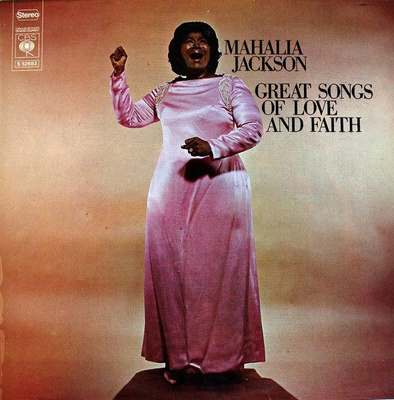 Mahalia Jackson - Great Songs Of Love And Faith (1969, Netherlands, Vinyl)