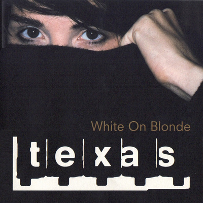 Texas - White On Blonde (1997, Europe, CD)