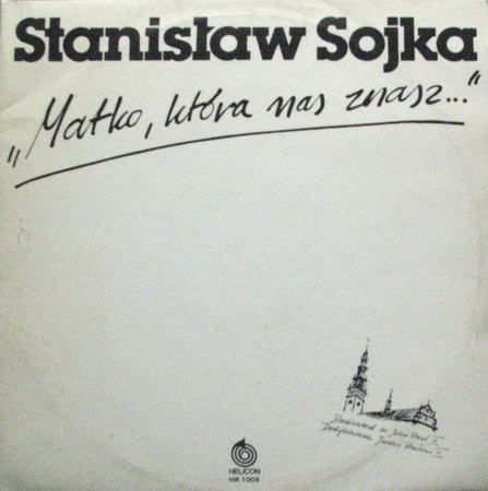 Stanisław Sojka - Matko, Która Nas Znasz (1982, Poland, Vinyl)