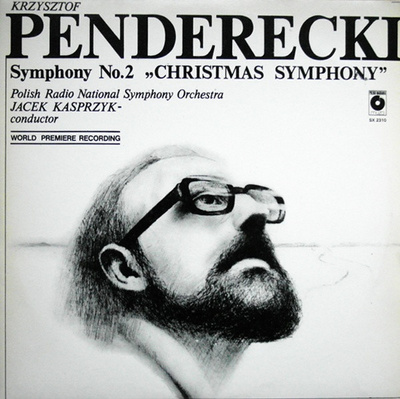 Krzysztof Penderecki - Wielka Orkiestra Symfoniczna Polskiego Radia I Telewizji, Jacek Kaspszyk - Symphony No. 2 "Christmas Symphony" (1981, Poland, Vinyl)