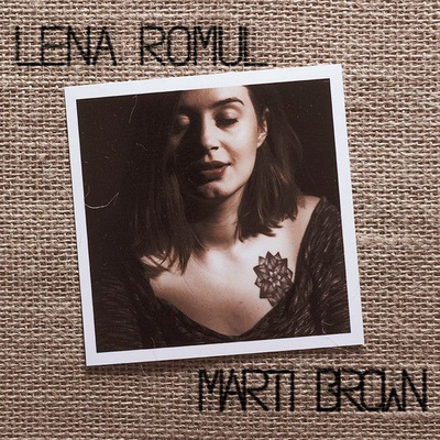 Lena Romul - Marti Brown (2017, CD)