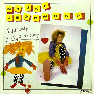 Majka Jeżowska - A Ja Wolę Moją Mamę (1986, Poland, Vinyl)