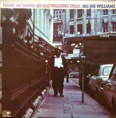 Big Joe Williams - Hand Me Down My Old Walking Stick (1969, US, Vinyl)