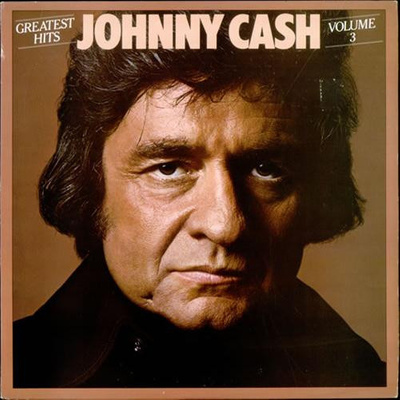 Johnny Cash - Greatest Hits Volume 3 (1978, Europe, Vinyl)