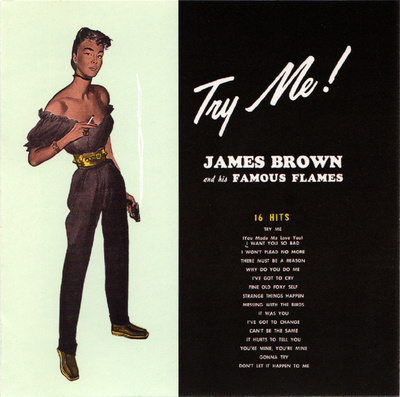 James Brown & The Famous Flames - Try Me! (1996, US, CD)