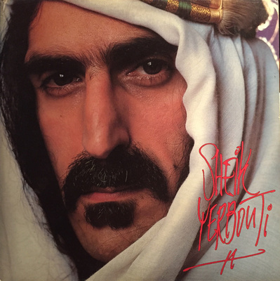 Frank Zappa - Sheik Yerbouti (1979, Europe, Vinyl)