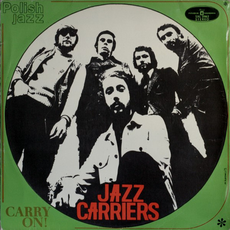 Jazz Carriers - Carry On! (1973, Poland, Vinyl)