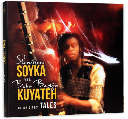 Stanisław Sojka Feat. Buba Badjie Kuyateh - Action Direct Tales  (2017, Poland, CD)