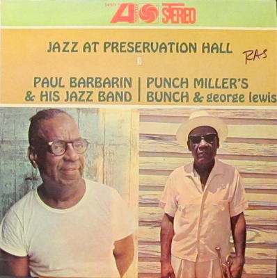Paul Barbarin And His Jazz Band / Punch Miller's Bunch & George Lewis (2) - Jazz At Preservation Hall III (1963, US, Vinyl)