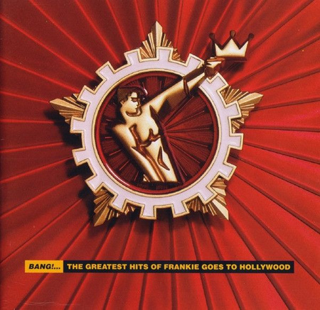 Frankie Goes To Hollywood - Bang!... The Greatest Hits Of Frankie Goes To Hollywood (1993, CD)