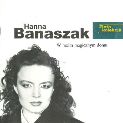 Hanna Banaszak - W Moim Magicznym Domu (1998, CD)