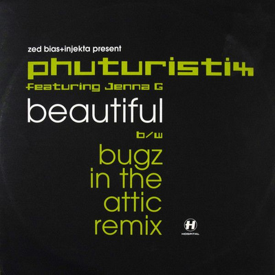 Zed Bias + DJ Injekta Present Phuturistix Featuring Jenna Gibbons - Beautiful b/w Bugz In The Attic Remix (2003, Vinyl)