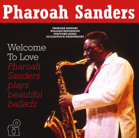 Pharoah Sanders - Welcome To Love (2023, Europe, Vinyl)