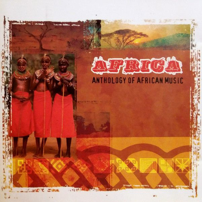 Various - Africa: Anthology Of African Music (2005, CD)