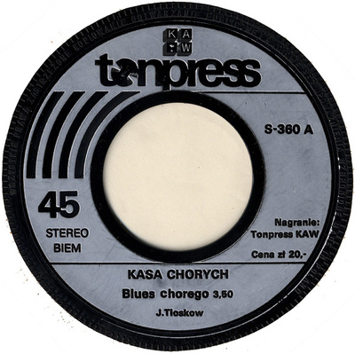 Kasa Chorych - Blues Chorego / Szalona Baśka (1980, Poland, Vinyl)