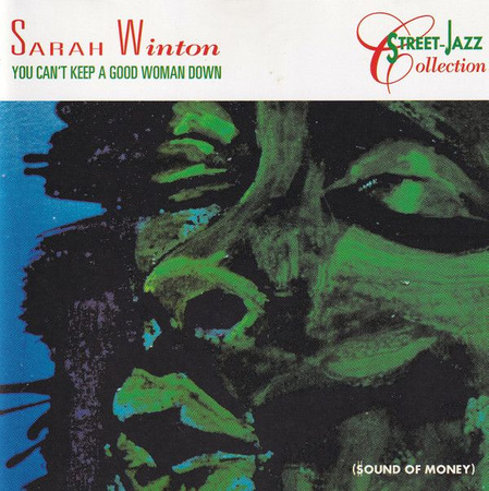 Sarah Winton - You Cant Keep A Good Woman Down (1993, CD)