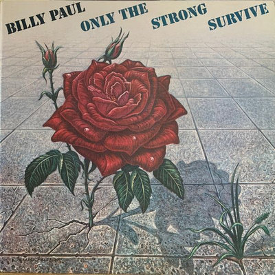 Billy Paul - Only The Strong Survive (1977, Vinyl)