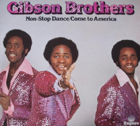 Gibson Brothers - Non-Stop Dance / Come To America (1977, France, Vinyl)