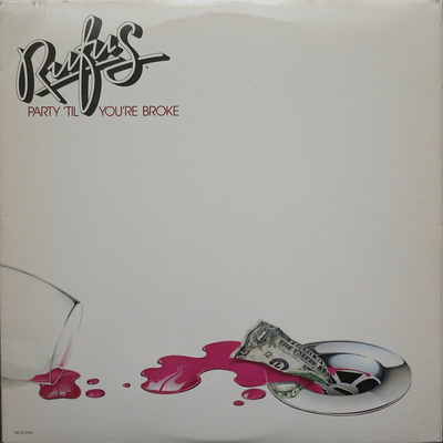 Rufus - Party 'Til You're Broke (1981, US, Vinyl)