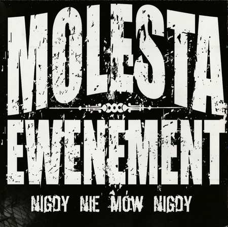 Molesta Ewenement - Nigdy Nie Mów Nigdy (2006, Poland, CD)