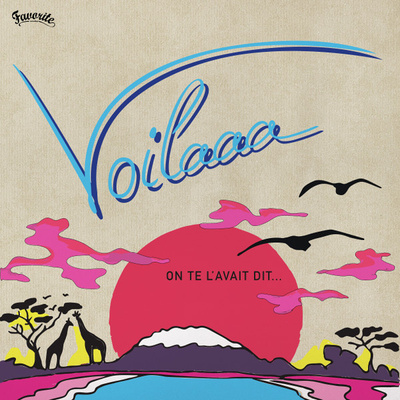 Voilaaa - On Te L'avait Dit ... (2015, France, Vinyl)