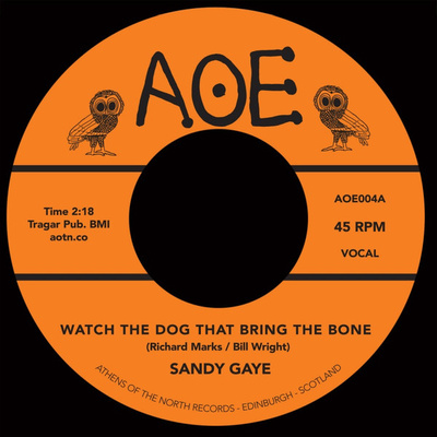 Sandy Gaye / Franciene Thomas - Watch The Dog (That Bring The Bone) / I'll Be There (2015, UK, Vinyl)