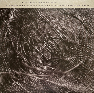 Harold Budd ▪ Elizabeth Fraser ▪ Robin Guthrie ▪ Simon Raymonde - The Moon And The Melodies (2024, Worldwide, Vinyl)