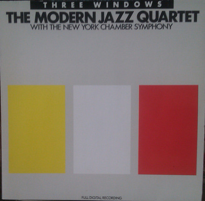 Modern Jazz Quartet, The With New York Chamber Symphony - Three Windows (1987, Germany, Vinyl)