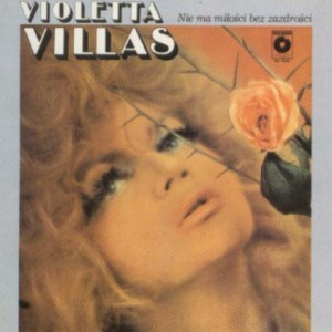 Violetta Villas - Nie Ma Miłości Bez Zazdrości (1977, Poland, Vinyl)