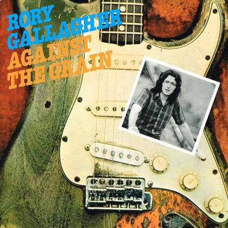 Rory Gallagher - Against The Grain (2018, UK & Europe, Vinyl)