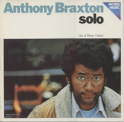 Anthony Braxton - Solo - Live At Moers Festival (1977, Germany, Vinyl)