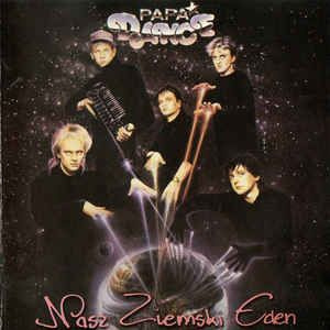 Papa Dance – Nasz Ziemski Eden (2002, CD)