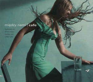 Między Nami | Cafe 4 (2005, CD)