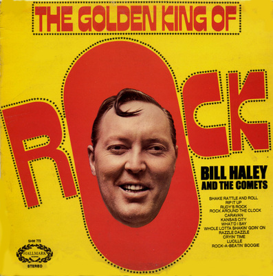 Bill Haley And His Comets - The Golden King Of Rock (1971, UK, Vinyl)