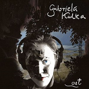 Gabriela Kulka - Out (2007, Poland, CD)