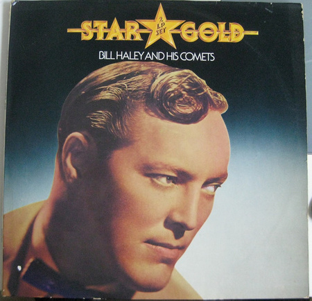 Bill Haley And His Comets - Star Gold (1977, Germany, Vinyl)