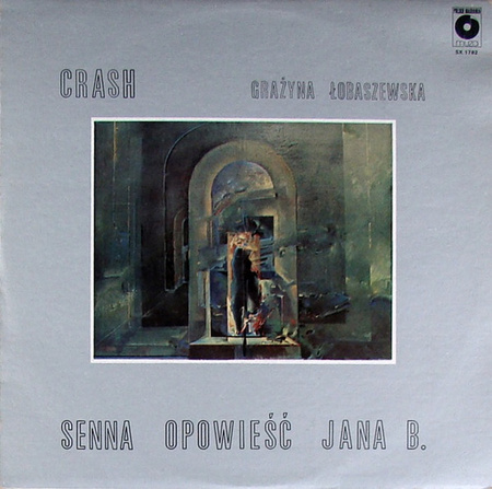 Crash (18) I Grażyna Łobaszewska - Senna Opowieść Jana B. (1979, Poland, Vinyl)