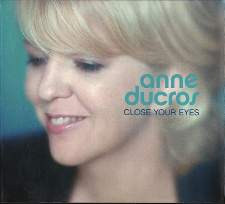 Anne Ducros - Close Your Eyes (2003, CD)