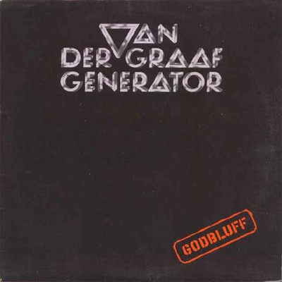 Van Der Graaf Generator - Godbluff (2000, Europe, CD)