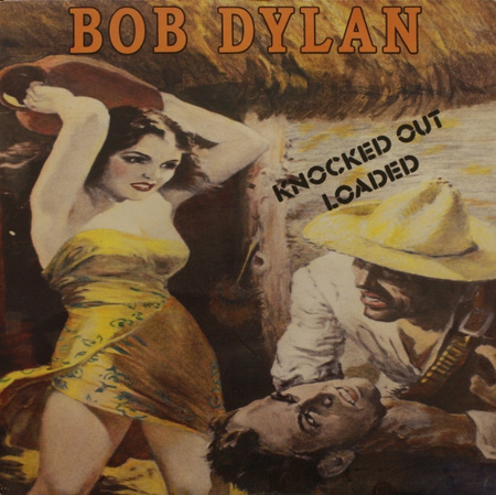 Bob Dylan - Knocked Out Loaded (1986, UK & Europe, Vinyl)