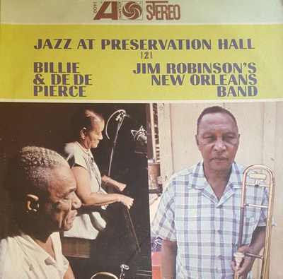 Billie & De De Pierce / Jim Robinsons New Orleans Band - Jazz At Preservation Hall 2 (US, Vinyl)