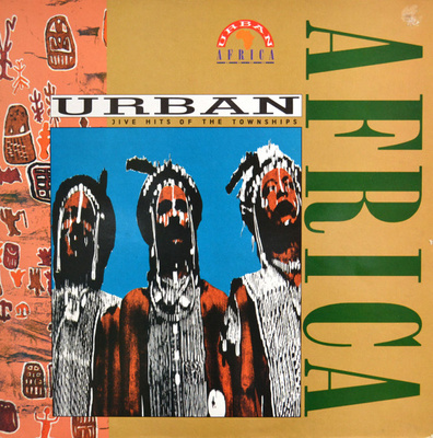 Various - Urban Africa (Jive Hits Of The Townships) (1989, UK, Vinyl)