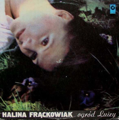 Halina Frąckowiak - Ogród Luizy (1981, Vinyl)