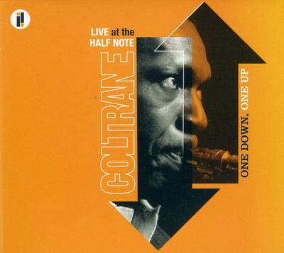 John Coltrane - One Down, One Up (Live At The Half Note) (2005, Europe, CD)