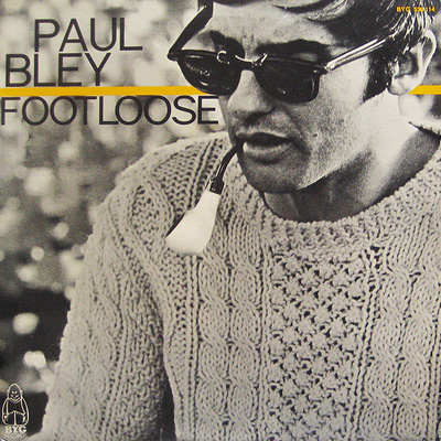 Paul Bley - Footloose (1969, France, Vinyl)